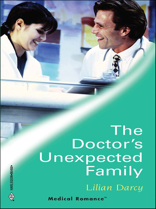 Title details for The Doctor's Unexpected Family by Lilian Darcy - Available